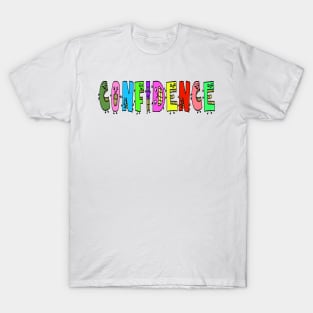 Cute Confidence Motivational Text Illustrated Letters, Blue, Green, Pink for all people, who enjoy Creativity and are on the way to change their life. Are you Confident for Change? To inspire yourself and make an Impact. T-Shirt